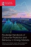 Routledge Handbook of Consumer Protection and Behaviour in Energy Markets