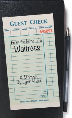 From the Mind of a Waitress - Haley, Lynn