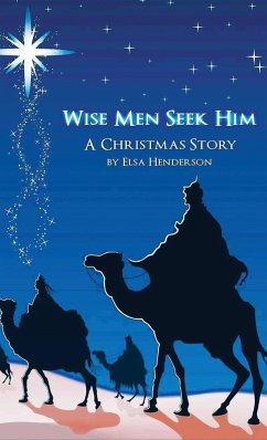 Wise Men Seek Him - Henderson, Elsa