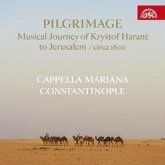 Pilgrimage - Musical Journey Of Krystof Harant To