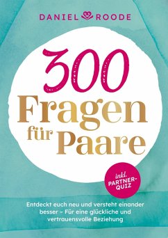 300 Fragen für Paare - Daniel Roode