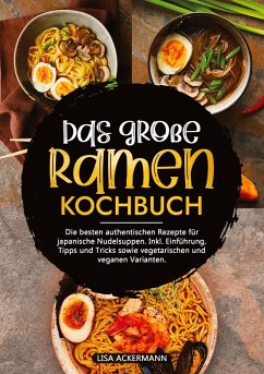 Das große Ramen Kochbuch - Ackermann, Lisa