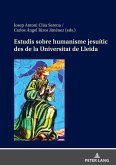 Estudis sobre humanisme jesuític des de la Universitat de Lleida Estudis sobre humanisme jesuític des de la Universitat de Lleida