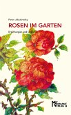 Rosen im Garten Rosen im Garten