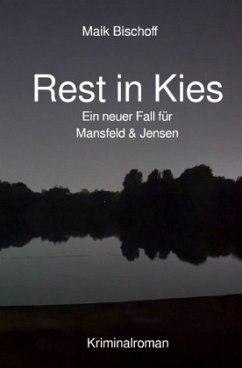 Rest in Kies - Bischoff, Maik