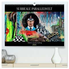 Surreale Parallelwelt (hochwertiger Premium Wandkalender 2025 DIN A2 quer), Kunstdruck in Hochglanz - Calvendo;Ludwig, Eva