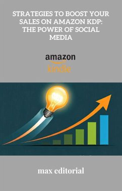 Strategies to Boost Your Sales on Amazon KDP: The Power of Social Media (eBook, ePUB)