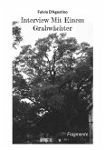 Interview Mit Einem Grabwächter Interview Mit Einem Grabwächter