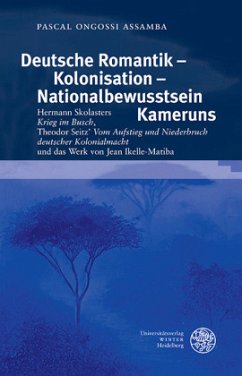 Cover Deutsche Romantik - Kolonisation - Nationalbewusstsein Kameruns