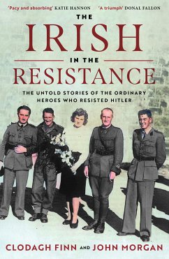 The Irish in the Resistance (eBook, ePUB) - Finn, Clodagh; Morgan, John