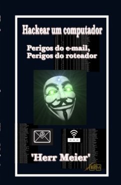 Hackear um computador - Meier, Herr