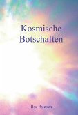 Kosmische Botschaften Kosmische Botschaften