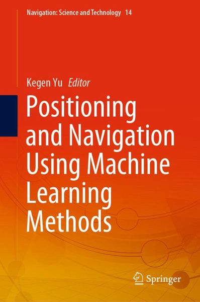Positioning and Navigation Using Machine Learning Methods (eBook, PDF)