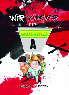 Cover Wir Kinder der Haltestelle A