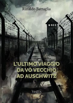 Cover L'ultimo viaggio da Vò Vecchio ad Auschwitz (eBook, ePUB)