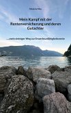 Mein Kampf mit der Rentenversicherung und deren Gutachter (eBook, ePUB)