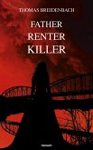 Father Renter Killer (eBook, ePUB)