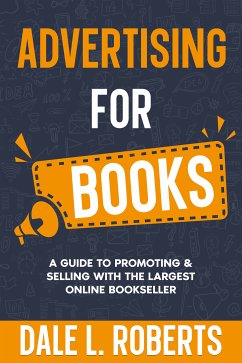 Advertising for Books (eBook, ePUB) - Roberts, Dale L.