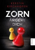 Zorn ärgere dich (eBook, ePUB)