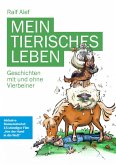 Mein tierisches Leben-Geschichten mit und ohne Vierbeiner (eBook, ePUB)