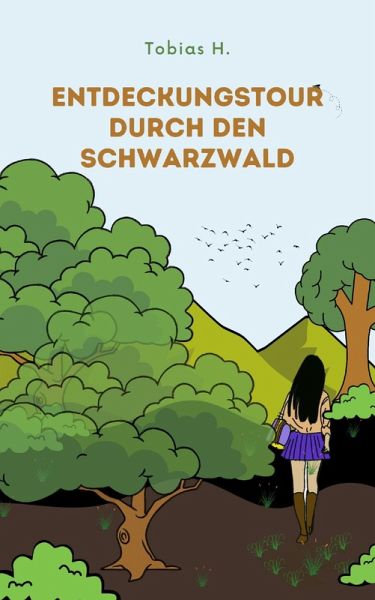 Entdeckungstour durch den Schwarzwald (eBook, ePUB) Entdeckungstour durch den Schwarzwald (eBook, ePUB)
