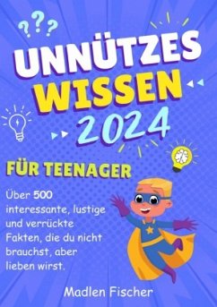 Cover Unnützes Wissen für Teenager 2024