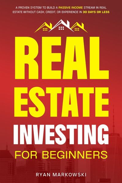 Real Estate Investing for Beginners (eBook, ePUB)