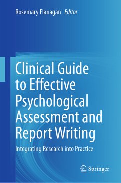 Clinical Guide to Effective Psychological Assessment and Report Writing (eBook, PDF)