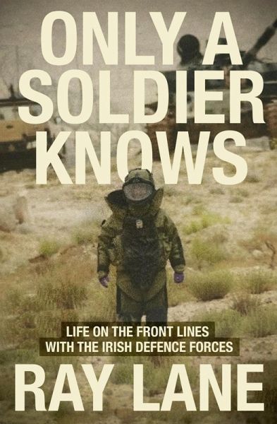 Only a Soldier Knows (eBook, ePUB) Only a Soldier Knows (eBook, ePUB)