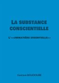 La substance conscientielle