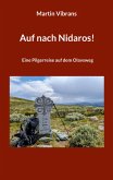 Auf nach Nidaros! Auf nach Nidaros!