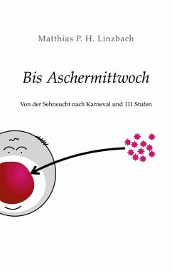 Bis Aschermittwoch - Linzbach, Matthias P. H.