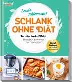 ZauberTopf Einfach lecker! Schlank ohne Diät ZauberTopf Einfach lecker! Schlank ohne Diät