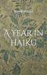 A Year in Haiku - Bild 1