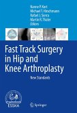 Fast Track Surgery in Hip and Knee Arthroplasty (eBook, PDF)