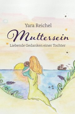 Muttersein - Reichel, Yara