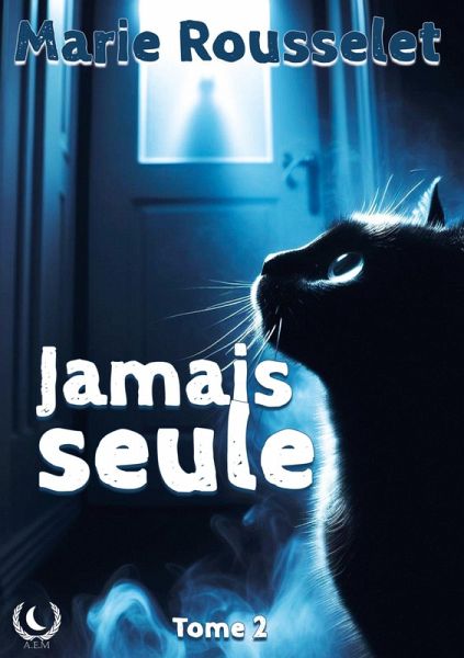 Jamais seule - Tome 2 (eBook, ePUB) Jamais seule - Tome 2 (eBook, ePUB)