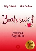 Beziehungsdoof - Dein Schlüssel zu erfüllten Beziehungen: Ein umfassender Ratgeber zu Liebessprachen, Beziehungsmodellen und den Geheimnissen der romantischen Bindung (eBook, ePUB)