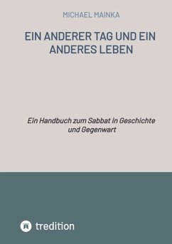 Ein anderer Tag und ein anderes Leben (eBook, ePUB) - Mainka, Michael