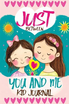 Cover Just Between You and Me Kid Journal