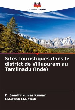 Sites touristiques dans le district de Villupuram au Tamilnadu (Inde) - Kumar, D. Sendhilkumar;M.Satish, M.Satish