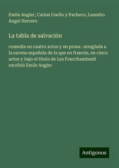 La tabla de salvación - Augier, Emile; Coello y Pacheco, Carlos; Herrero, Leandro Angel