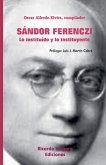 Sándor Ferenczi. Lo instituído y lo instituyente