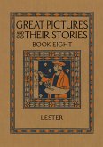 Great Pictures and Their Stories Book Eight Great Pictures and Their Stories Book Eight
