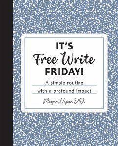 It's Free Write Friday! - Wagner, Ed. D. Meagan