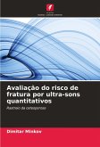 Avaliação do risco de fratura por ultra-sons quantitativos