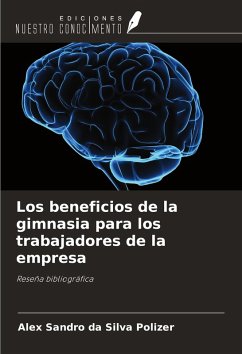 Los beneficios de la gimnasia para los trabajadores de la empresa - da Silva Polizer, Alex Sandro