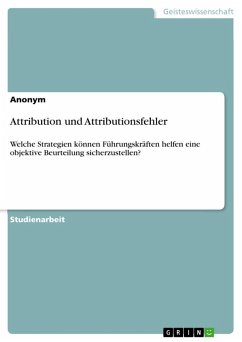 Attribution und Attributionsfehler Attribution und Attributionsfehler
