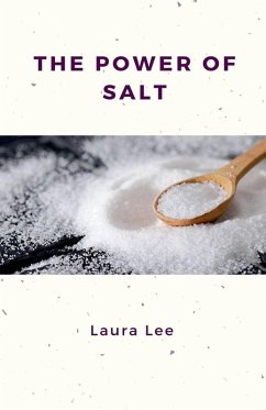 The Power of Salt - Lee, Laura