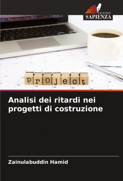 Analisi dei ritardi nei progetti di costruzione Analisi dei ritardi nei progetti di costruzione